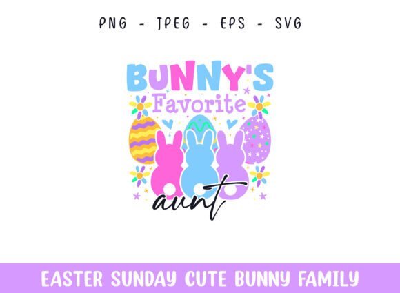 Bunny's Favorite Aunt Easter SVG for Graphics and Crafts