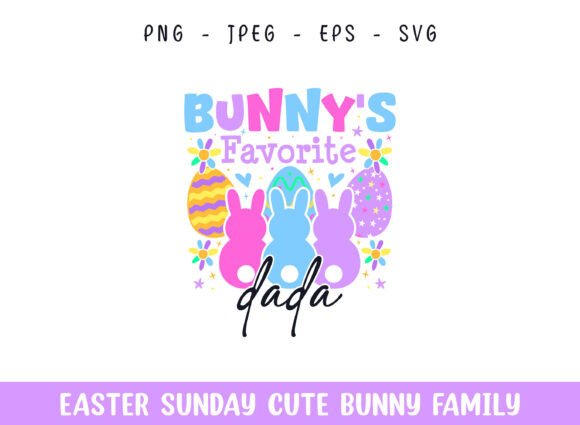 Bunny's Favorite Dada Easter SVG: A Crafts and Graphics Gem