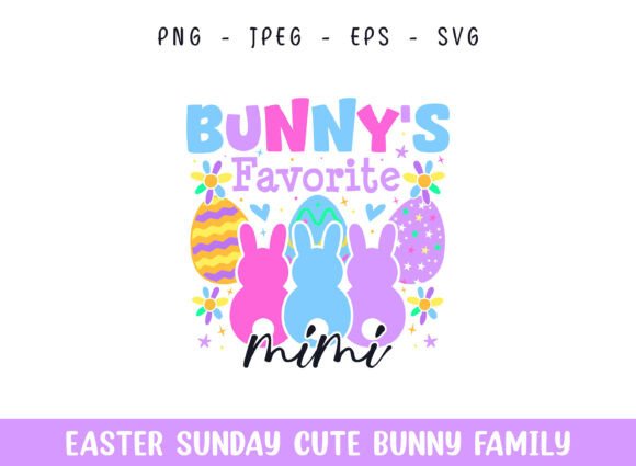 Bunny's Favorite Mimi Easter Sunday SVG for Crafts & Graphics