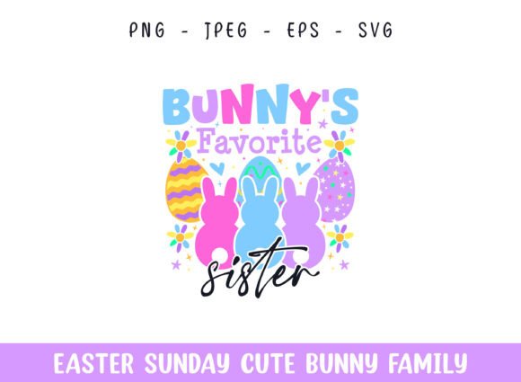 Bunny's Favorite Sister Easter Sunday Graphics for Crafts