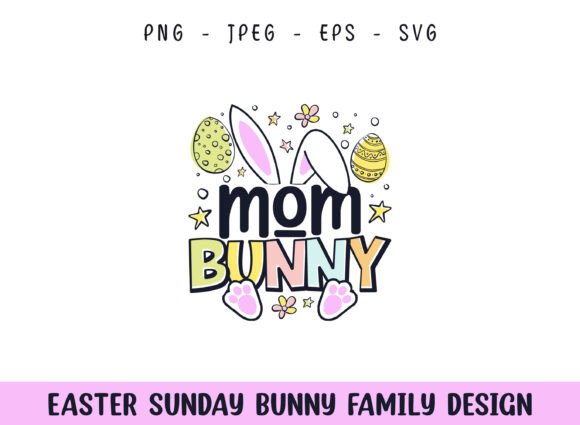 Charming Easter Sunday Mom Cute Bunny SVG for Crafts