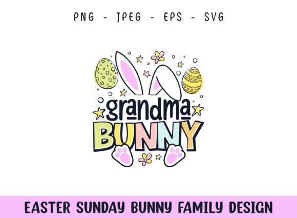Easter Sunday Grandma Cute Bunny Graphics for Crafts