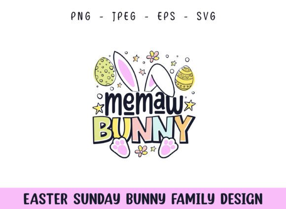 Easter Sunday Memaw Cute Bunny Design for Crafts & Graphics