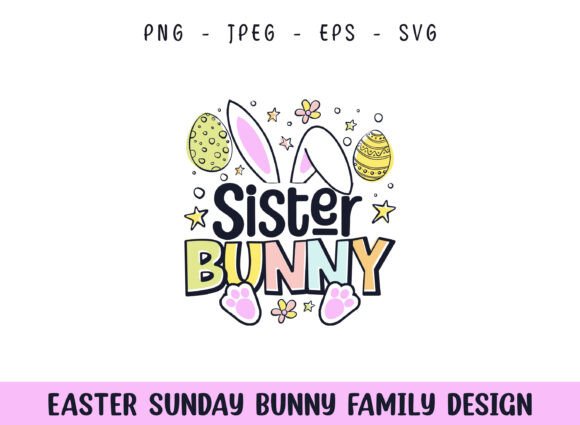 Easter Sunday Sister Cute Bunny Design for Crafts