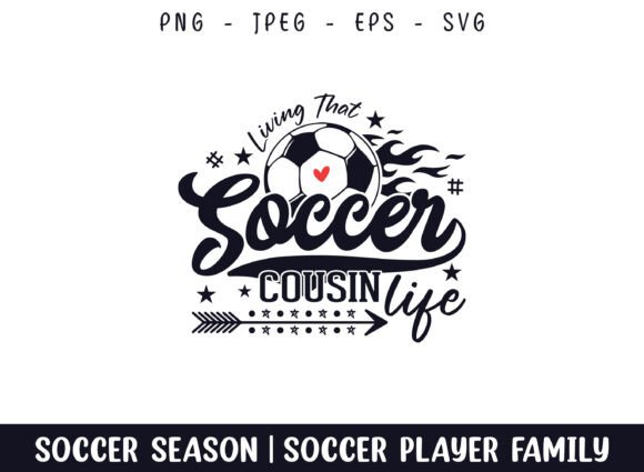 Living That Soccer Cousin Life Embroidery