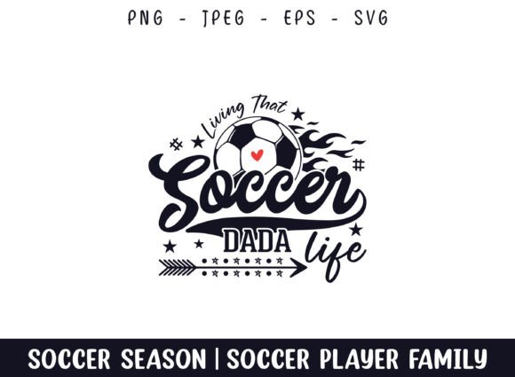 Living That Soccer Dada Life: A Versatile Graphics Asset for Crafts