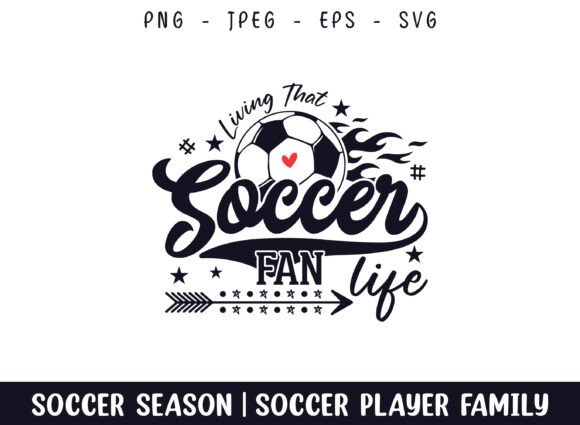 Living That Soccer Fan Life: A Versatile Graphics Craft