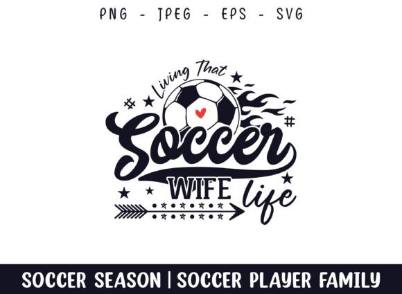 Living That Soccer Wife Life: A Graphics Asset for Crafts