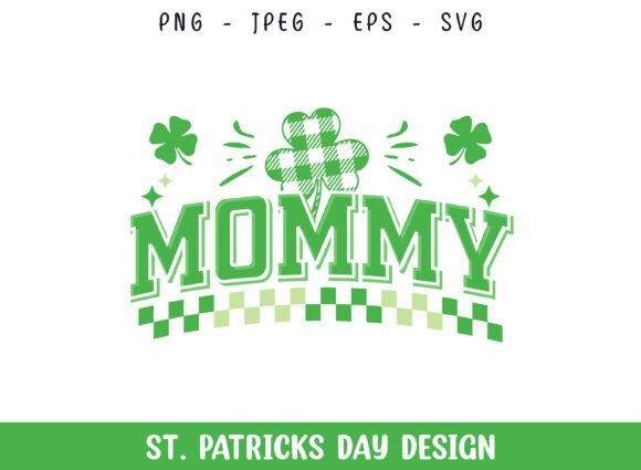 Mommy St Patrick's Day SVG: A Crafty Graphics Gem