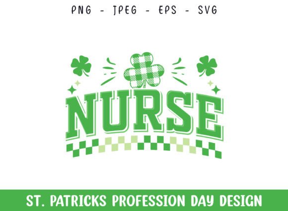 Nurse St Patrick's Day Design for Graphics and Crafts