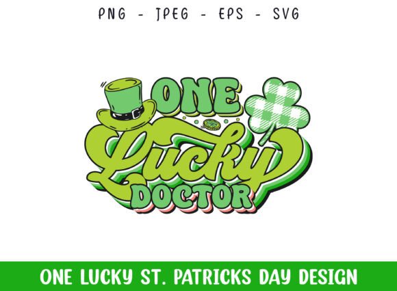 One Lucky Doctor: A St. Patrick’s Day Graphics Gem for Crafts