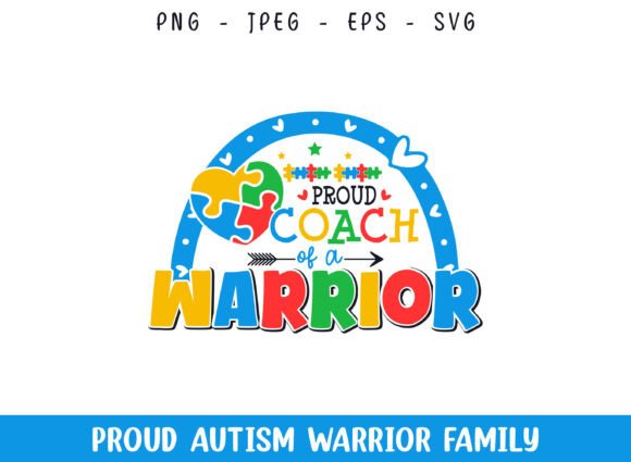 Proud Coach of an Autism Warrior SVG: A Graphics and Crafts Review