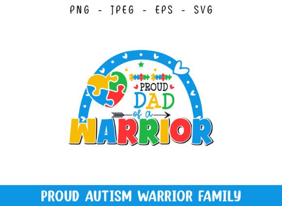 Proud Dad of an Autism Warrior SVG: A Crafts and Graphics Review