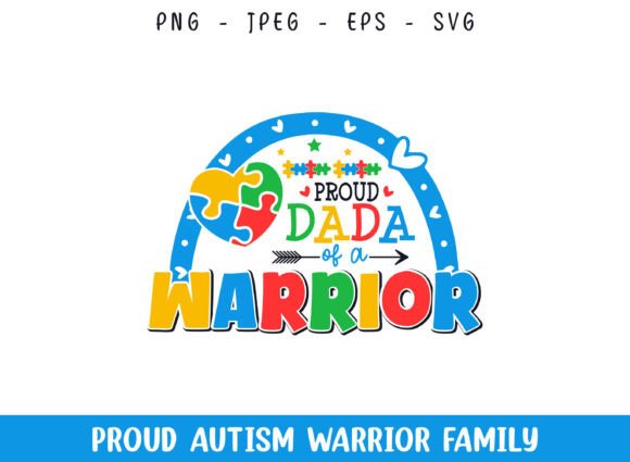 Proud Dada of a Autism Warrior SVG: A Graphics Must for Crafts