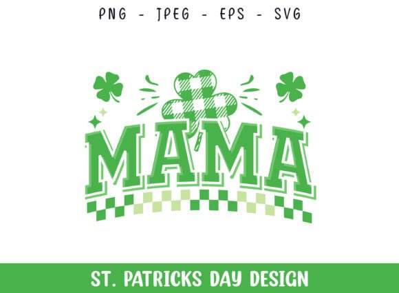 Reviewing Mama St Patrick's Day SVG for Graphics & Crafts